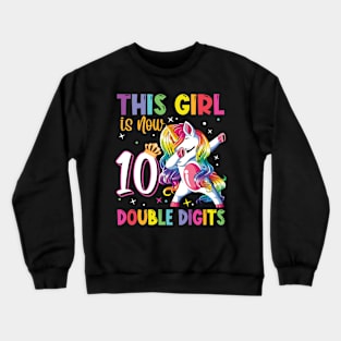 This Girl Is Now 10 Double Digits 10th birthday Crewneck Sweatshirt